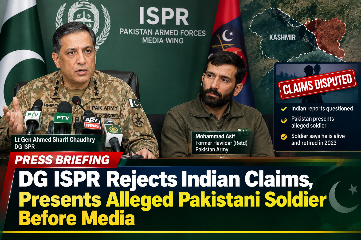 DG ISPR Rejects Indian Claims, Presents Alleged Pakistani Soldier Before Media